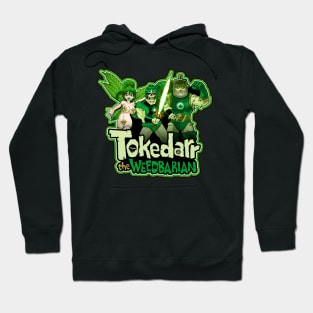 Tokedarr The Weedbarian, Weedriel, Bongla Hoodie